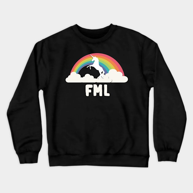 FML Fuck My Life Crewneck Sweatshirt by Flippin' Sweet Gear